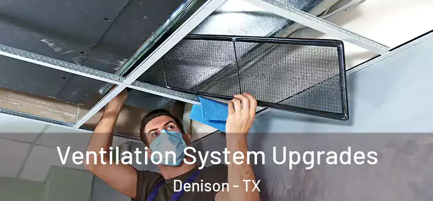  Ventilation System Upgrades Denison - TX